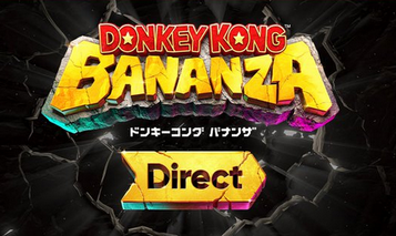 このあと22時より「ドンキーコング バナンザ Direct 2025.6.18」を放送します。