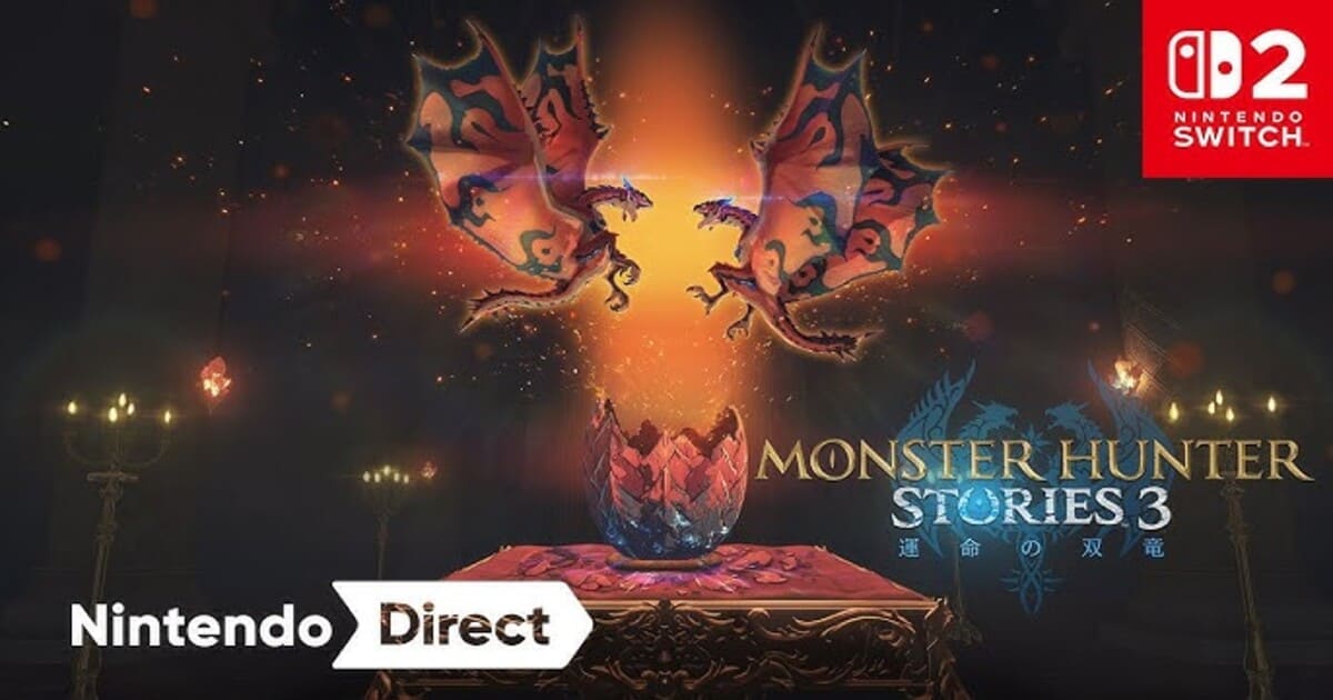 『モンスターハンターストーリーズ3　～運命の双竜～』対応ハード：Nintendo Switch™ 2 、PlayStation®5、Xbox Series X|S、Steam